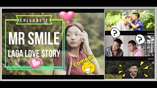 MR SMILE LAGA LOVE STORY EPISODE 2 [upl. by Ehtyaf]