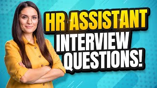 HR ASSISTANT Interview Questions amp Answers How to PASS a Human Resources Assistant Job Interview [upl. by Edecrem312]