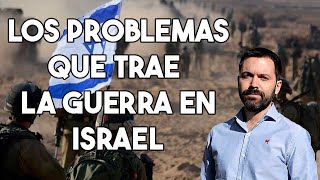 LOS PROBLEMAS QUE TRAE LA GUERRA EN ISRAEL [upl. by Hutner468]