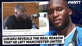 ROMELU LUKAKU EXPOSES TRUTH BEHIND MANCHESTER EXIT  WNTT [upl. by Ferrel59]