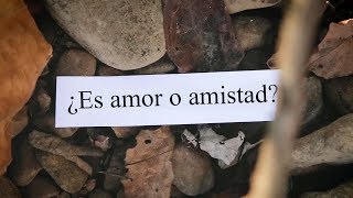 ¿Cómo saber si es AMOR o AMISTAD [upl. by Bernete]