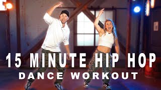 15 MINUTE HIP HOP DANCE WORKOUT For Beginners [upl. by Kiel654]