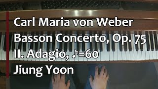 Piano Part Weber Concerto for Bassoon and Orchestra II Adagio ♪60 [upl. by Johann]