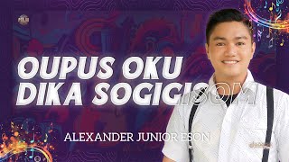 ALEXANDER JUNIOR ESON  OUPUS OKU DIKA SOGIGISOM  PMLDO [upl. by Allyn592]