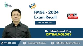 Opthalmology  FMGE Recall 2024 Dr Sashwat Ray [upl. by Alica]