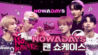 NOWADAYS 2nd Single NOWHERE COMEBACK SHOWCASE [upl. by Sutherland627]