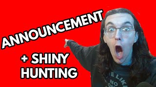 111323 VOD Big Announcement in 30 Minutes  Shiny Hunting 8191065 [upl. by Pihc]