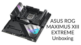 ASUS ROG MAXIMUS XIII EXTREME UNNBOXING [upl. by Cj]