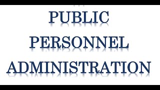 Overview of Public Personnel Administration [upl. by Margo]