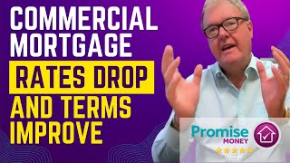 Commercial Mortgage Rates Drop And Terms Improve [upl. by Siffre]