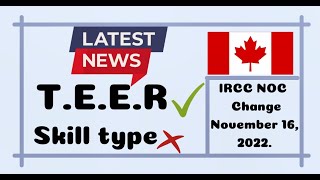 Canada NOC skill type\level changes to TEER Express entry eligibility requirement Immigration 2022 [upl. by Jacy]