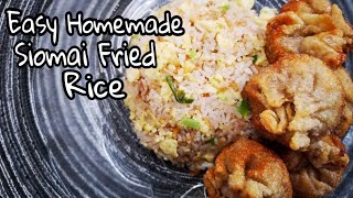 EASY HOMEMADE FRIED SIOMAI WITH FRIED RICE HOMEMADE SIOMAI RECIPEBREAKFAST FRIED SIOMAI WITH RICE [upl. by Ayihsa307]