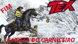 Tex willer A VOLTA DO CARNICEIRO Parte Final [upl. by Lucania]