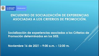 Socialización de experiencias asociadas a los Criterios de Promoción en el SIEE [upl. by Hootman]