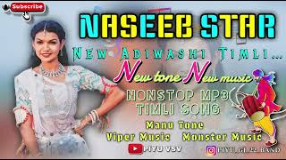 Naseeb star band 2024 New Adiwashi Timli New Tone New Music Nonstop Mp3 Timli HD SOUND naseebstar [upl. by Avehstab]