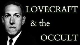 Lovecraft amp the Occult  Historical amp Literary Influences on the Cthulhu Mythos amp Necronomicon [upl. by Inimod378]