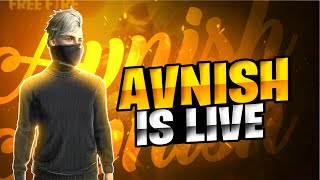 Avnish Is Live  Free Fire Max  Avnish Gamer [upl. by Andras598]