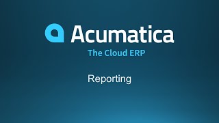 Acumatica Reporting Overview Demo [upl. by Ceciley]