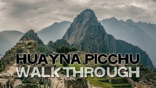 Huayna Picchu  Walkthrough amp Hike footage [upl. by Gomer78]