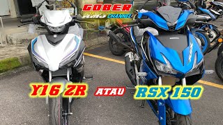 YAMAHA Y16ZR ATAU HONDA RSX 150  MANA LAGI LAWA [upl. by Eelahc]