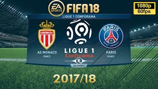 FIFA 18 AS Monaco vs PSG  Ligue 1 Conforama 201718  PS4 Full Match [upl. by Nahtannoj]