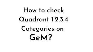 what is Q1Q2Q3Q4  How to check category Quadrants on GeM  GeM Catalogue Management  GeM [upl. by Gnouc]