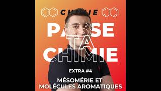 Chimie Extra 4  Mésomérie et molécules aromatiques Aromaticité [upl. by Mariel]