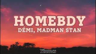 Demi Madman Stan Homebdy lyrics [upl. by Latreshia]