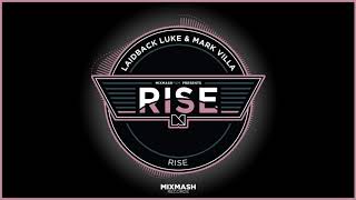 Laidback Luke amp Mark Villa  Rise Full Track [upl. by Eyllom]