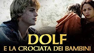 Dolf e la crociata dei bambini Trailer [upl. by Septima139]