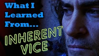 3 Things Inherent Vice Teaches Us About Filmmaking [upl. by Llerrud]