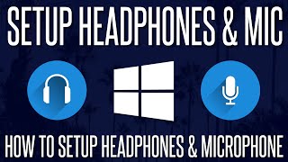 How to Setup Headphones and a Microphone in Windows 10 amp 11 [upl. by Nivalc]