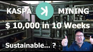 10000 in 10 Weeks Mining KASPA in my Home Crypto Mining Farm🚀How Sustainable  KS3Ms KS1 KS0Pro [upl. by Nilek]