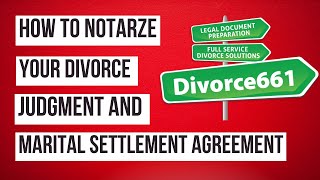 How To Properly Notarize Your Divorce Judgment amp Settlement Agreement [upl. by Juanne]