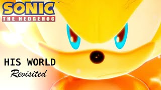 quotHis World  Revisitedquot  Sonic the Hedgehog [upl. by Stevena]