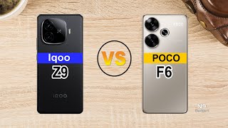 📱 Iqoo Z9 5G VS Poco F6 5G ⚡🔥 Full Comparison 🔥 Which one📌 [upl. by Eeliak]