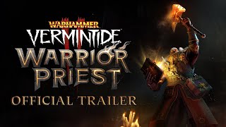 Warhammer Vermintide 2  Warrior Priest  Official Trailer [upl. by Yecram]