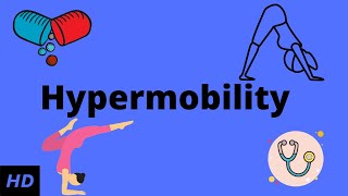 Hypermobility joints Causes Signs and Symptoms Diagnosis and Treatment [upl. by Kori]