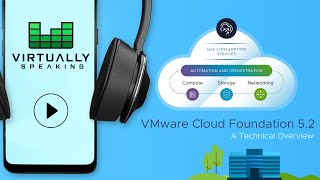 VMware Cloud Foundation 52 is GA [upl. by Delogu845]