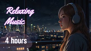 Dreamy Lofi Beats 4 Hours Relaxing Chillhop Compilation [upl. by Annehcu427]