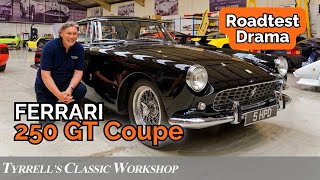 Disaster Strikes Ferrari 250 GT Coupe Road Test Drama  Tyrrells Classic Workshop [upl. by Britney]