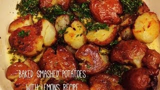 Simply Delicious Roasted Smashed Potatoes with Lemons Recipe [upl. by Newsom]