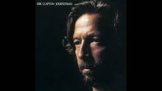 ERIC CLAPTON  Journeyman Full Album 1989 [upl. by Haimirej935]