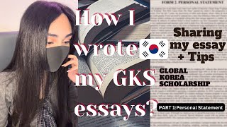 Personal Statement  Global Korea Scholarship  GKS 2022  Essay TipsPart1 [upl. by Annaegroeg894]