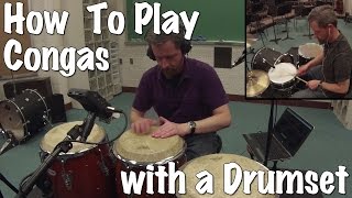 How To Play Congas Along With A Drumset  Rock Hip Hop Country 1 2 or 3 Conga Drums [upl. by Neirol]