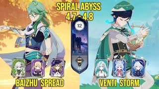 C1 Baizhu Spread amp C0 Venti Storm  Spiral Abyss Version 48  47  Genshin Impact [upl. by Lrem516]