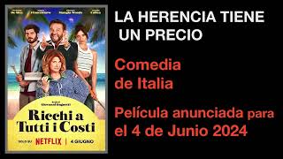 LA HERENCIA TIENE UN PRECIO  Junio 2024  Comedia  Película de Netflix  de Italia  VideoShorts [upl. by Egduj112]