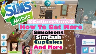 The Sims Mobile  How To Get More Simoleons SimCash CupCakes And More  XCultureSimsX [upl. by Seymour]