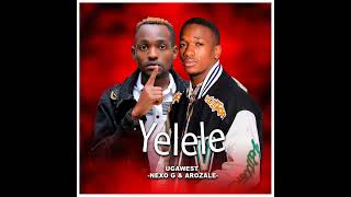 Yelele Ugawest Dr Nexo G and Arozale official [upl. by Natalia]