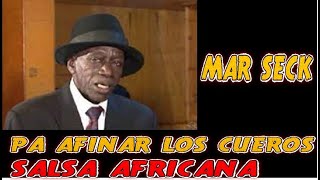 MAR SECK  PA AFINAR LOS CUEROS [upl. by Sandi]